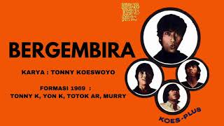 Download lagu KOES PLUS - BERGEMBIRA (1969) mp3 Download lagu KOES PLUS - BERGEMBIRA (1969) mp3