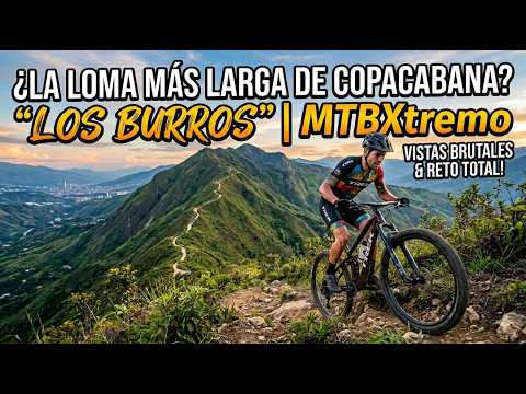 MTB al límite: El reto de subir "Los Burros" (Cerca a Medellín) ⛰️