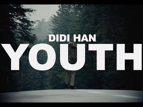 Didi Han - Youth (Official Music Video)