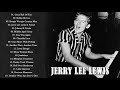 (FULL ALBUM) Jerry Lee Lewis Greatest Hits 💯 Best Of Jerry Lee Lewis