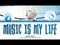 ROCKY Music Is My Life Lyrics (라키 Music Is My Life 가사)