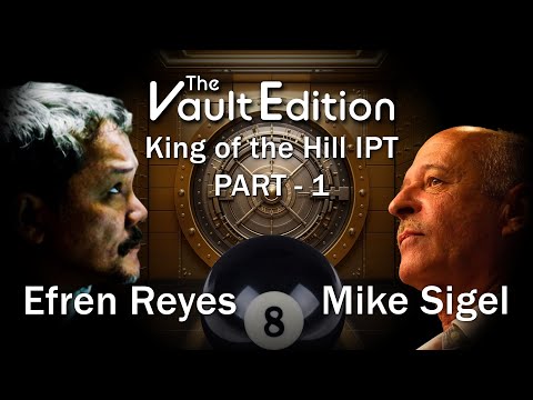 Vault Edition Efren Reyes vs Mike Sigel King of the Hill IPT PART 1 #billiards #snooker #8ballpool