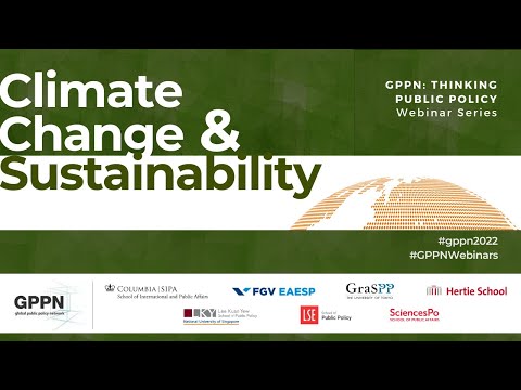 [GPPN: Thinking Public Policy Webinar series] Climate Change and Sustainability