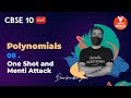 Polynomials 8 One Shot And Menti Attack NCERT Solutions For Class 10 Maths Chapter 2 Vedantu