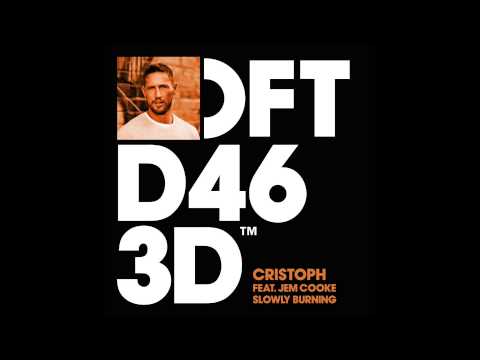 Cristoph featuring Jem Cooke 'Slowly Burning' (Dub)