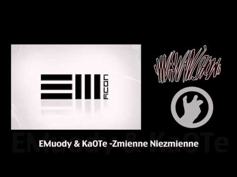 Emuody & KaOTe - Zmienne Niezmienne