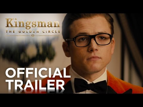 Kingsman: The Golden Circle (2017) Official Trailer