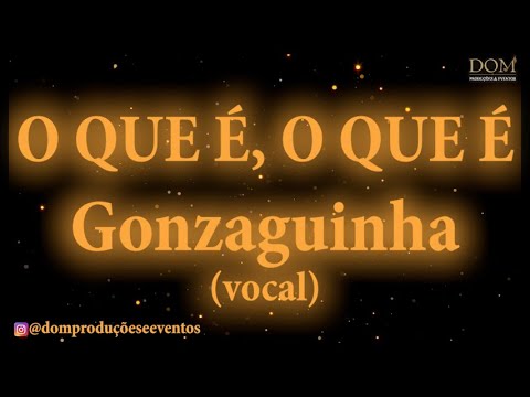 Samba-Okê - Gonzaguinha - O que é, O que é (com vocal) - Karaokê