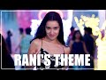 Shraddha Kapoor Rani S Intro Theme Rocky Aur Rani Kii Prem Kahaani Tu Jhoothi Main Makkaar