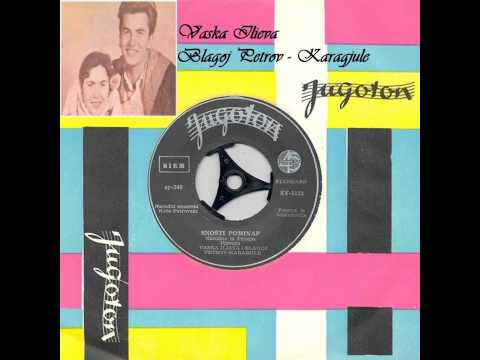 Vaska Ilieva i Blagoj Petrov-Karagjule - Snošti pominav