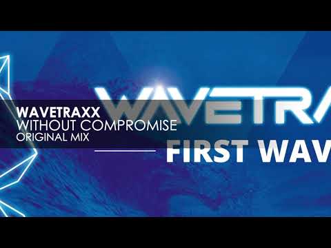 Wavetraxx - Without Compromise