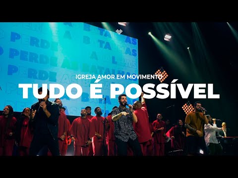 Amor em Movimento feat. ONE Service - Tudo é Possível (Ao Vivo)