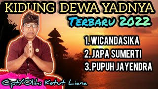 Download lagu KUMPULAN KIDUNG DEWA YADNYA TERBARU 2022 @EMCHANNELCoy mp3