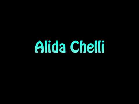 Learn How To Pronounce Alida Chelli