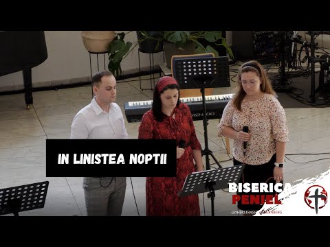 Beni, Tabita, Simina - In linistea noptii - Biserica Peniel Nurnberg
