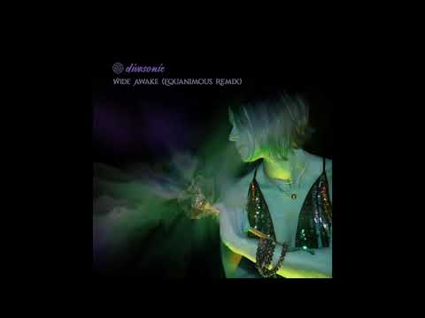 Divasonic - Wide Awake (Equanimous Remix)