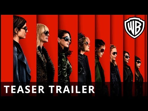 Ocean's 8 Official trailer 1