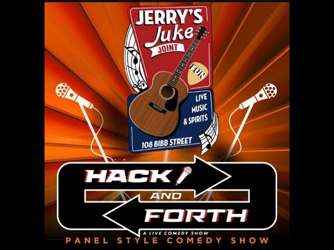 Hack n Forth at Jerry's Juke Joint