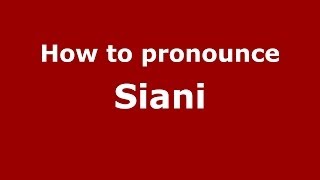 How to pronounce Siani
