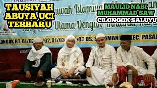 Download lagu Tausiyah Abuya uci Terbaru | Maulid Nabi Muhammad Saw~Cilongok Saluyu 2020 mp3