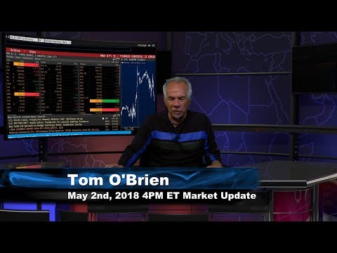 May 2nd 4PM ET Market Update with Tom O'Brien on TFNN
