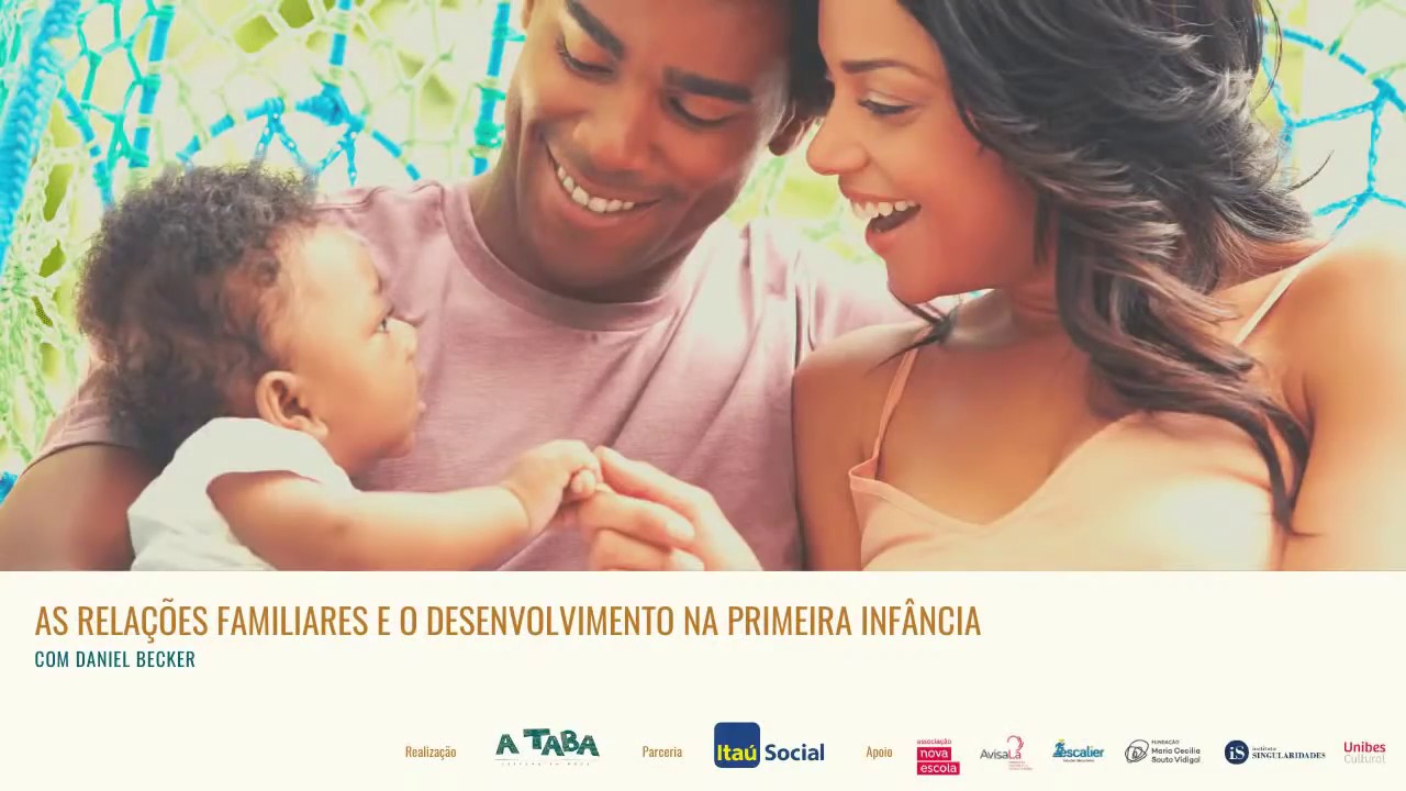 As relações familiares e o desenvolvimento na primeira infância