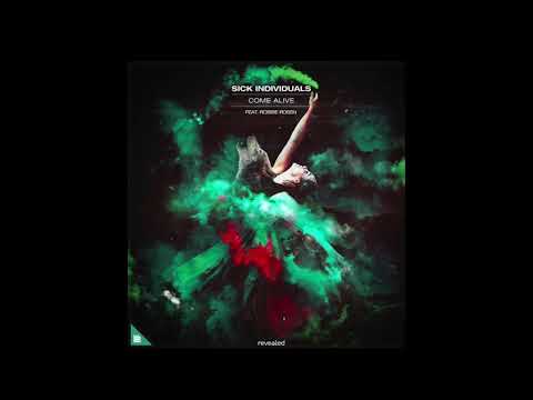 Sick Individuals - Come Alive (Ft. Robbie Rosen)