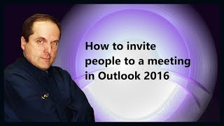 How to invite people to a meeting in Outlook 2016