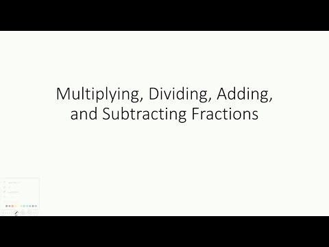 Adding, Subtracting, Multiplying, and Dividing Fractions