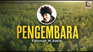 Download lagu Fatimah M. Amin - Pengembara mp3 Download lagu Fatimah M. Amin - Pengembara mp3