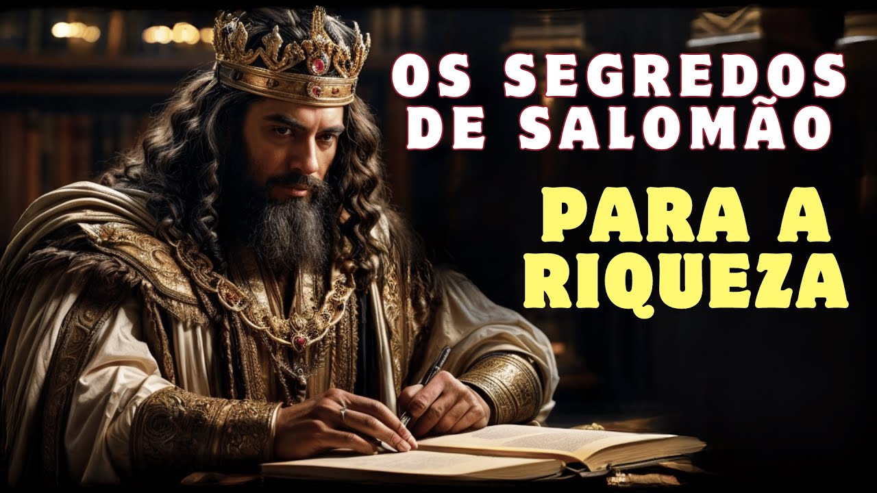 Os Segredos de Salomão para a Riqueza: O que a História Não Conta!