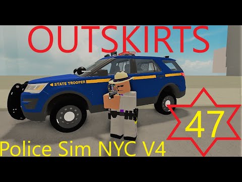 NYSP OUTSKIRTS!! Police Sim NYC ep 47