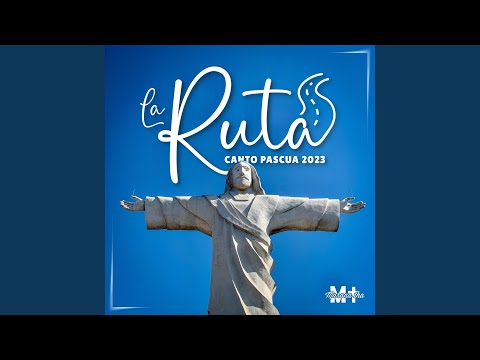 La Ruta (canto Pascua 2023) - Marana Tha