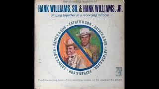 (I Heard That) Lonesome Whistle - Hank Williams, SR. &amp; Hank Williams, JR. - Father &amp; Son