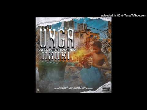 Gumulizo feat. Mano Pxiou - ungah dzuki (Prod By KumaioMusicRec) [Hip Hop] (AUDIO)