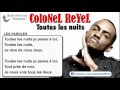 Colonel Reyel - Toutes les nuits - Paroles (officiel)