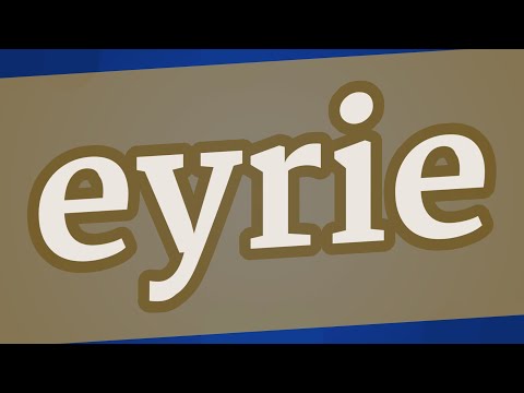 EYRIE pronunciation &bull; How to pronounce EYRIE