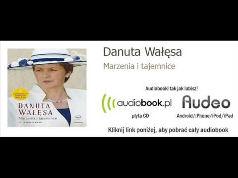Marzenia i tajemnice - Danuta Wałęsa - audiobook, MP3, książka audio