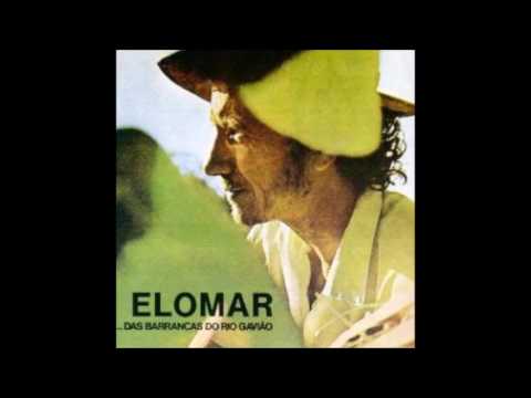 Elomar  - ... das barrancas do Rio Gavião