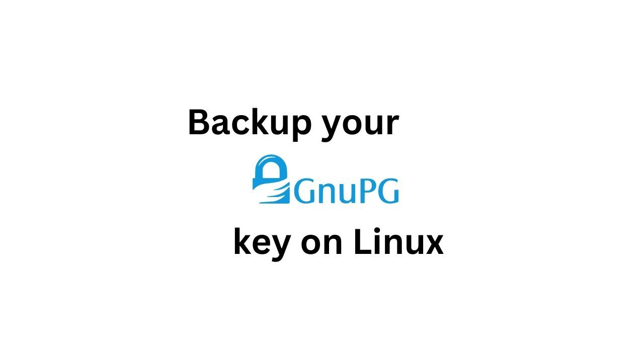 Easy #Backup Procedure for #GnuPG Key on #Linux Ubuntu (no sound) | Quick Guide