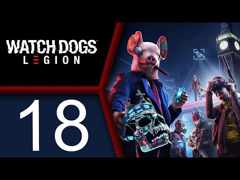 Watch Dogs: Legion playthrough pt18 - Getting a Drone Operator Replacement is RAGE FILLED!