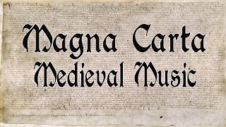 Magna Carta | Medieval Instrumental Music