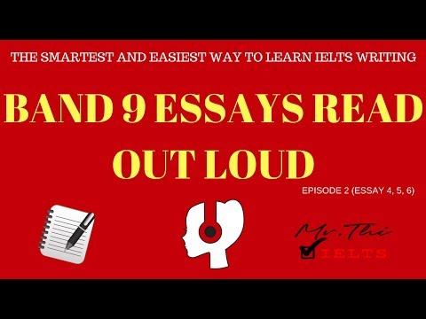 3 Ielts Band 9 Essays Read Out Loud Out For You - Episode 2 (Essay 4, 5, 6) (3 Ielts Band 9 Essays Read Out Loud For You - Episode 2 (Essay 4, 5, 6))
