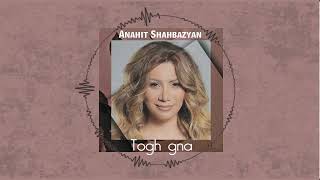 Anahit Shahbazyan - Togh Gna (2011)