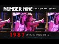NUMBER NINE The First Generation 1987 Official Music Video