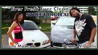 Keron Williams Ft Donna Makeda - Ever Fresh Ever Clean_July 2011