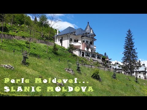 Cum arata acum ... Slanic Moldova