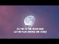 Fly me to the moon Lyrics