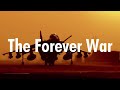 The Forever War - Afghanistan 2001 - 2021