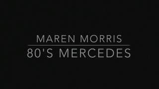 Maren Morris - 80s Mercedes (Unplugged)
